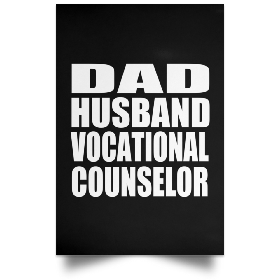 Dad Husband Vocational Counselor - Poster Portrait