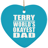 Terry World's Okayest Dad - Heart Ornament