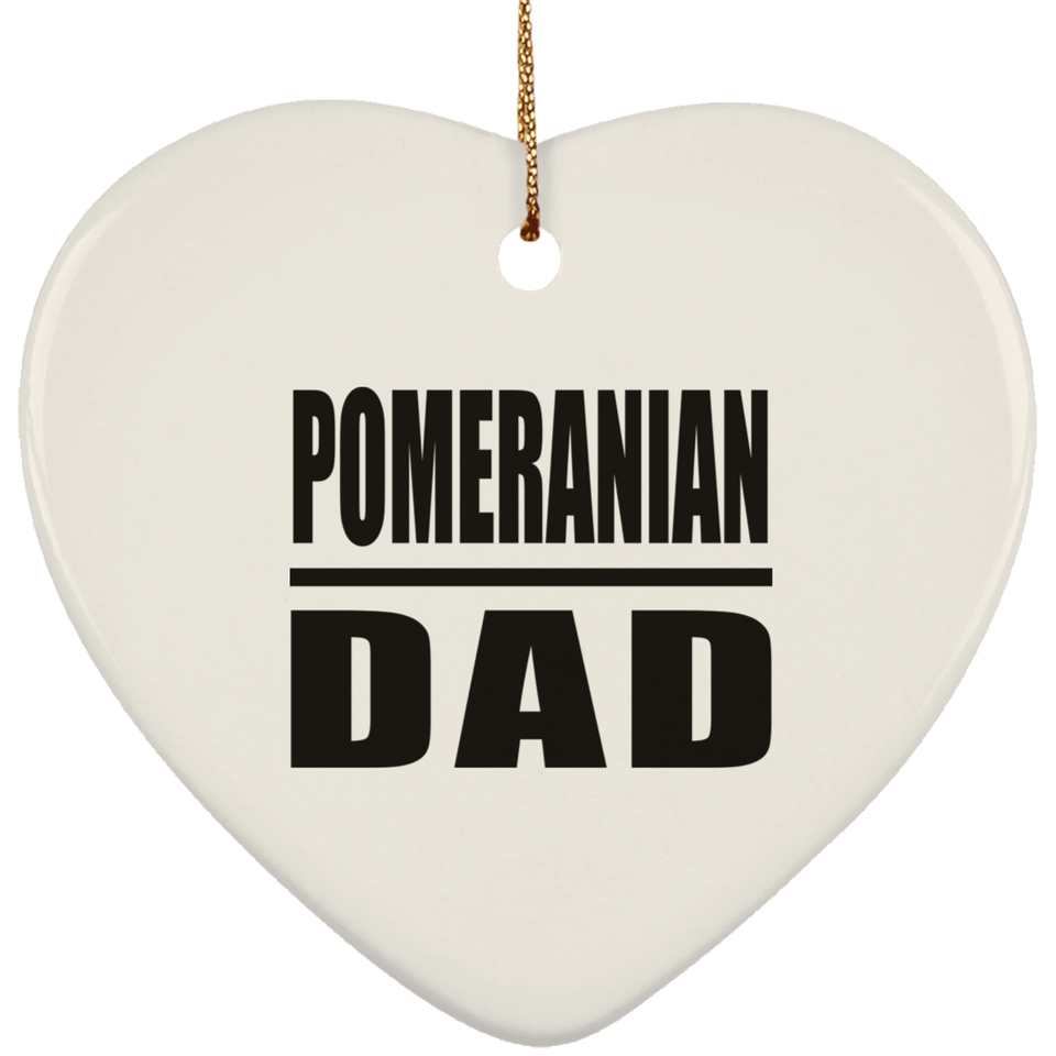 Pomeranian Dad - Heart Ornament