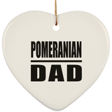 Pomeranian Dad - Heart Ornament