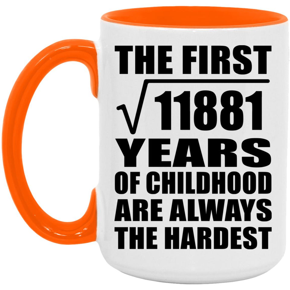 109th Birthday Square Root of 11881 Years of Childhood - 15oz Accent Mug Orange