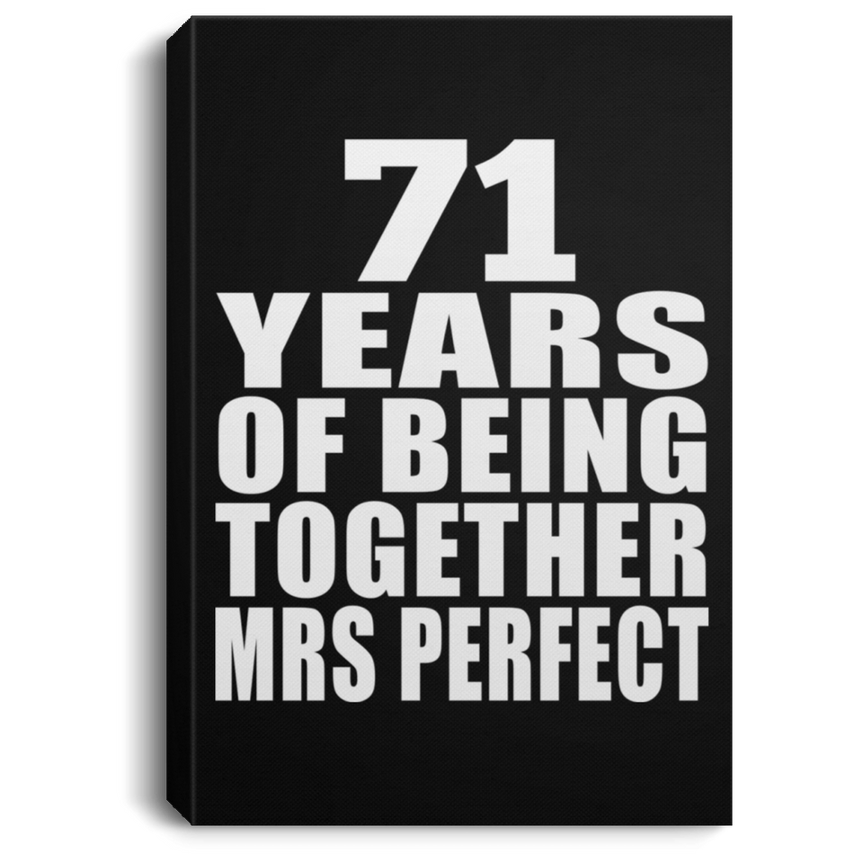 71st Anniversary 71 Years Of Being Mrs Perfect - Canvas Portrait