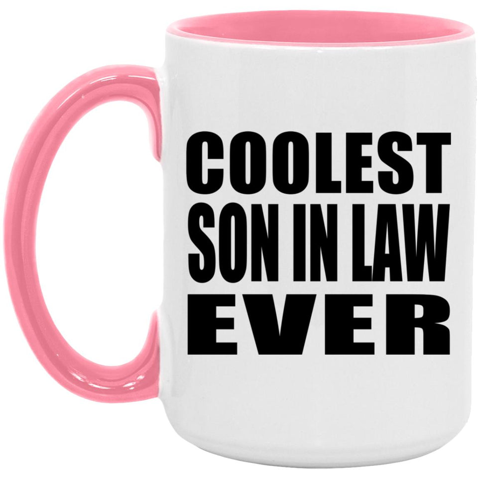 Coolest Son In Law Ever - 15oz Accent Mug Pink