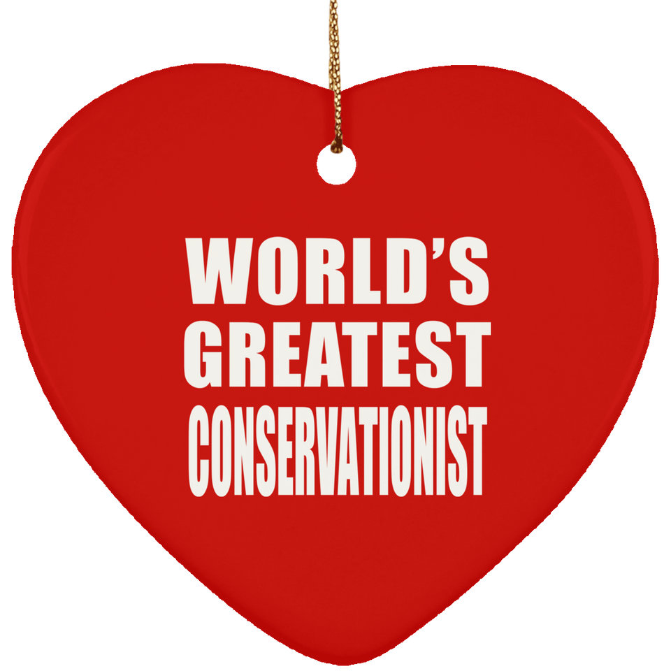 World's Greatest Conservationist - Heart Ornament