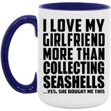 I Love My Girlfriend More Than Collecting Seashells - 15oz Accent Mug Purple