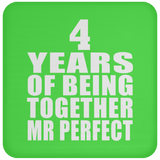 4th Anniversary 4 Years Of Being Mr Perfect - Drink Coaster