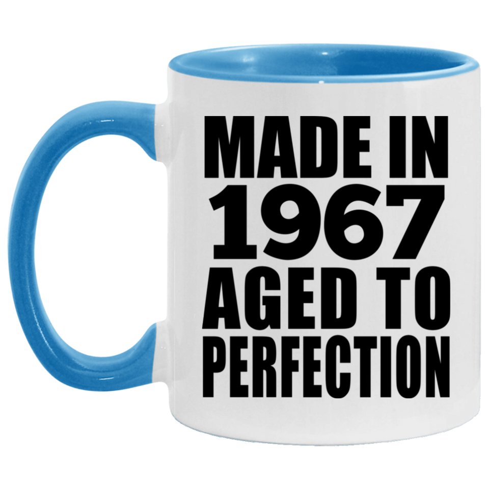 57th Birthday Made In 1967 Aged to Perfection - 11oz Accent Mug Blue
