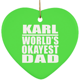 Karl World's Okayest Dad - Heart Ornament