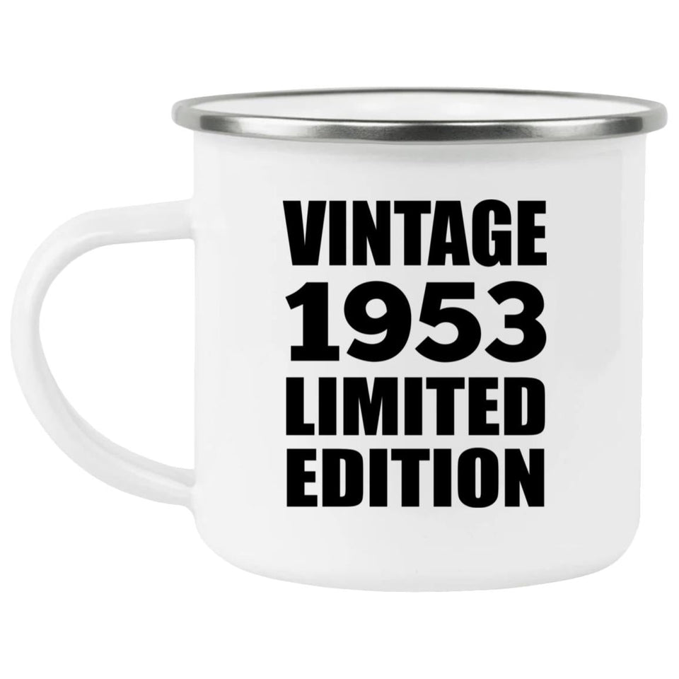71st Birthday Vintage 1953 Limited Edition - 12oz Camping Mug