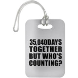 96th Anniversary 35,040 Days Together Who's Counting - Luggage Bag Tag