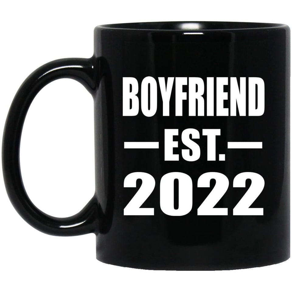 Boyfriend Established EST. 2022 - 11oz Coffee Mug Black