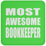 Most Awesome Bookkeeper - Drink Coaster