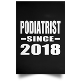 Podiatrist Since 2018 - Poster Portrait