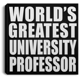 World's Greatest University Professor - Canvas Square