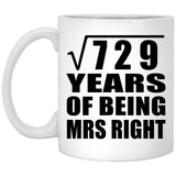 27th Anniversary Square Root of 729 Years of Being Mrs Right - 11oz Coffee Mug