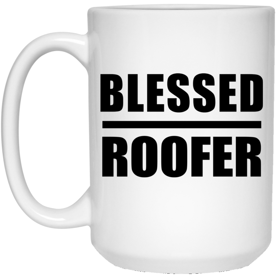 Blessed Roofer - 15oz Coffee Mug