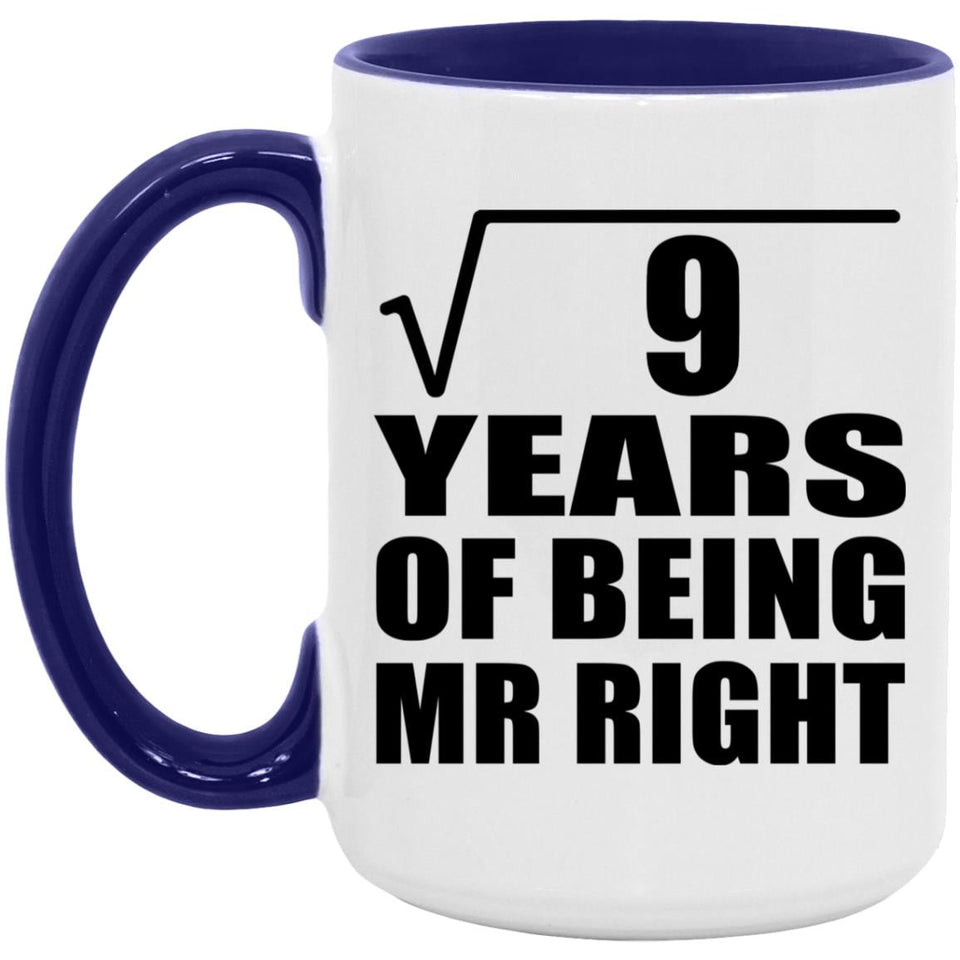 3rd Anniversary Square Root of 9 Years of Being Mr Right - 15oz Accent Mug Purple