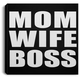 Mom Wife Boss - Canvas Square