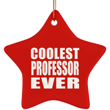 Coolest Professor Ever - Star Ornament