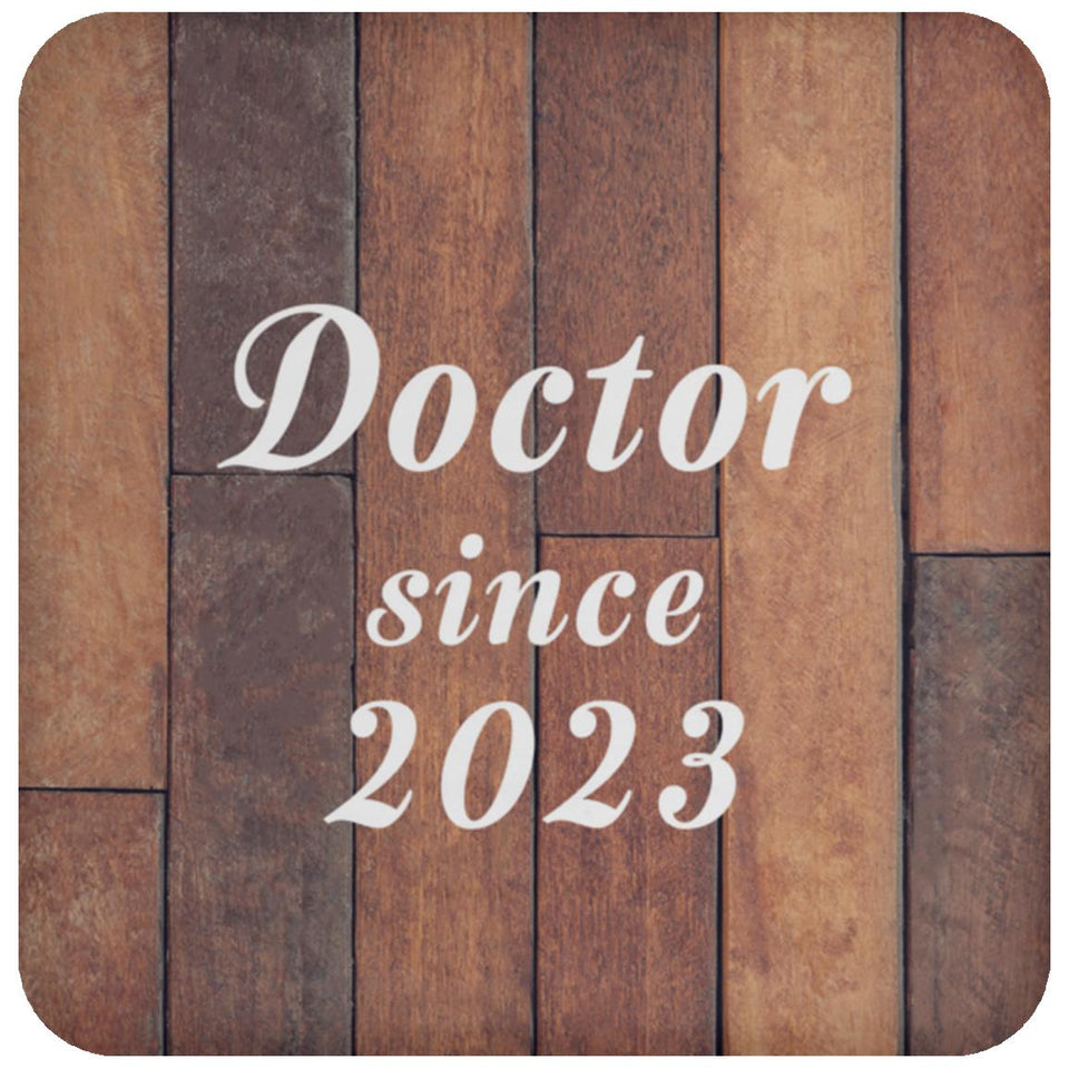 Doctor Since 2023 - Drink Coaster E