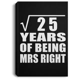 5th Anniversary Square Root of 25 Years of Being Mrs Right - Canvas Portrait