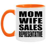 Mom Wife Sales Representative - 11oz Accent Mug Orange