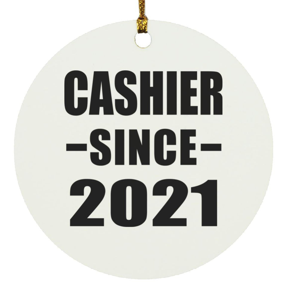 Cashier Since 2021 - Circle Ornament