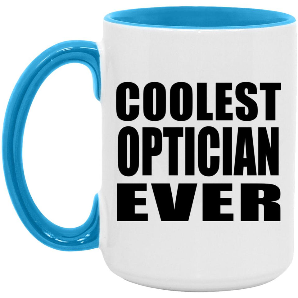 Coolest Optician Ever - 15oz Accent Mug Blue