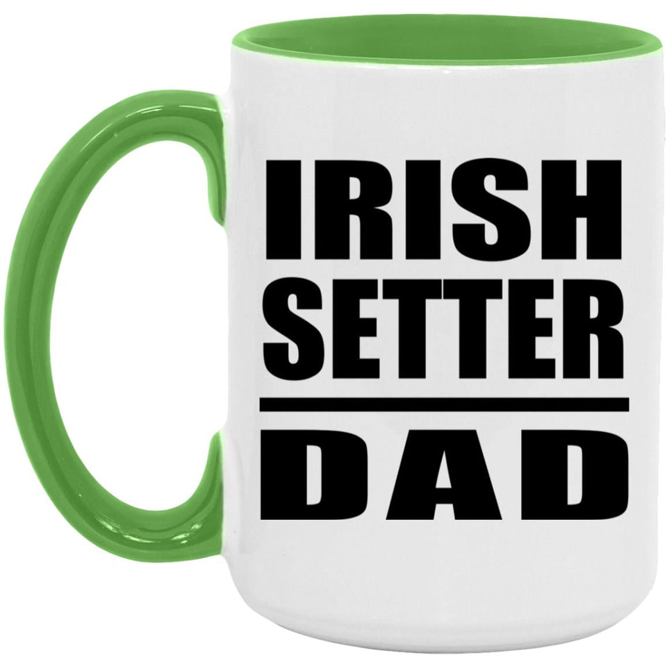 Irish Setter Dad - 15oz Accent Mug Green