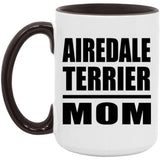 Airedale Terrier Mom - 15oz Accent Mug Black