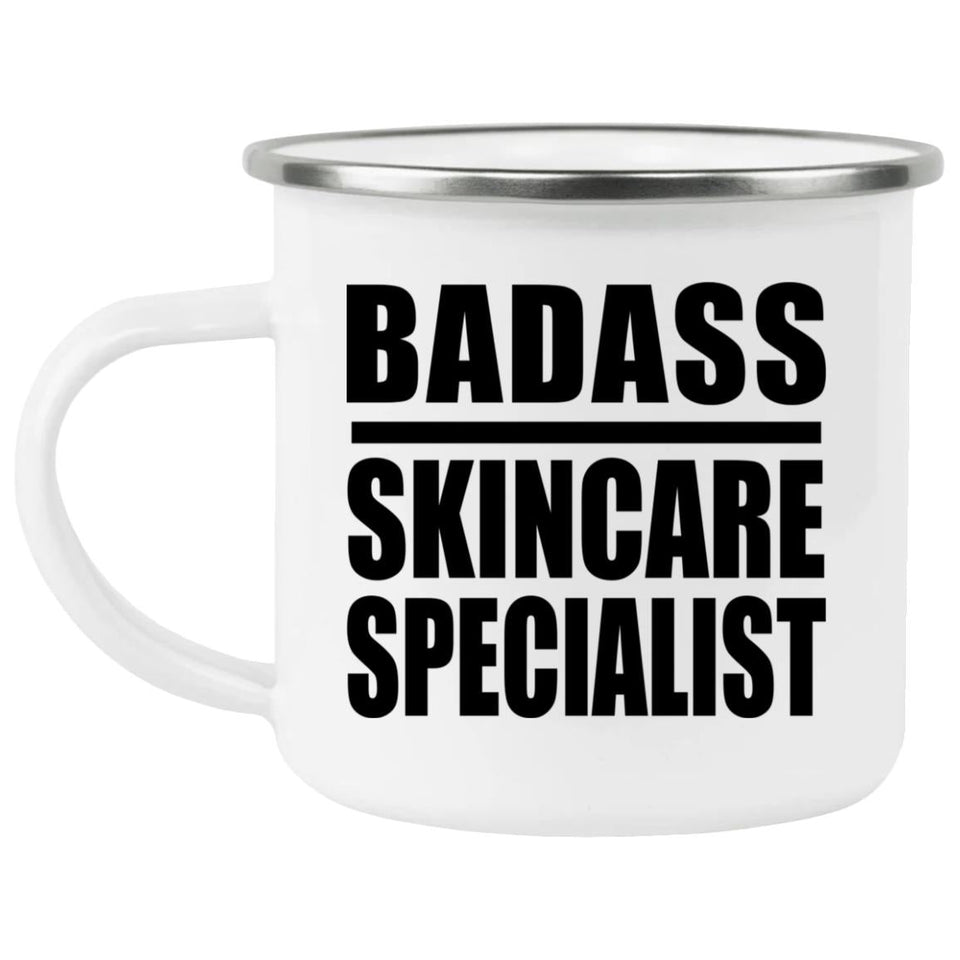 Badass Skincare Specialist - 12oz Camping Mug