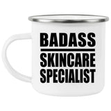 Badass Skincare Specialist - 12oz Camping Mug