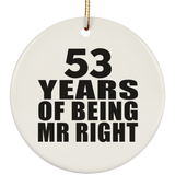 53rd Anniversary 53 Years Of Being Mr Right - Circle Ornament