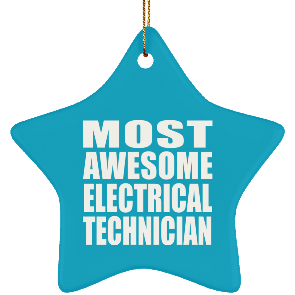Most Awesome Electrical Technician - Star Ornament