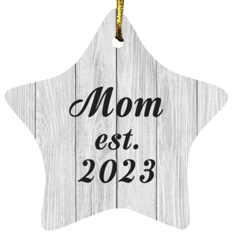 Mom Established Est. 2023 - Star Ornament F