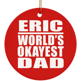 Eric World's Okayest Dad - Circle Ornament