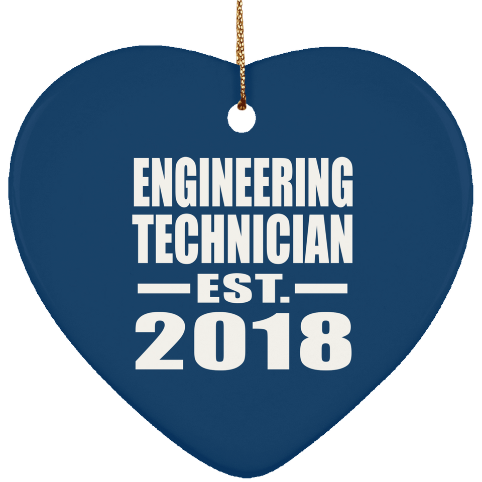 Engineering Technician Established EST. 2018 - Heart Ornament