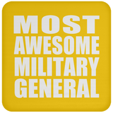 Most Awesome Military General - Drink Coaster
