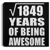 43rd Birthday Square Root of 1849 Years of Being Awesome - Canvas Square