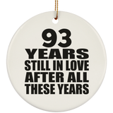 93rd Anniversary 93 Years Still In Love After These Years - Circle Ornament
