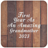 First Year As An Amazing Grandmother 2023 - Drink Coaster E