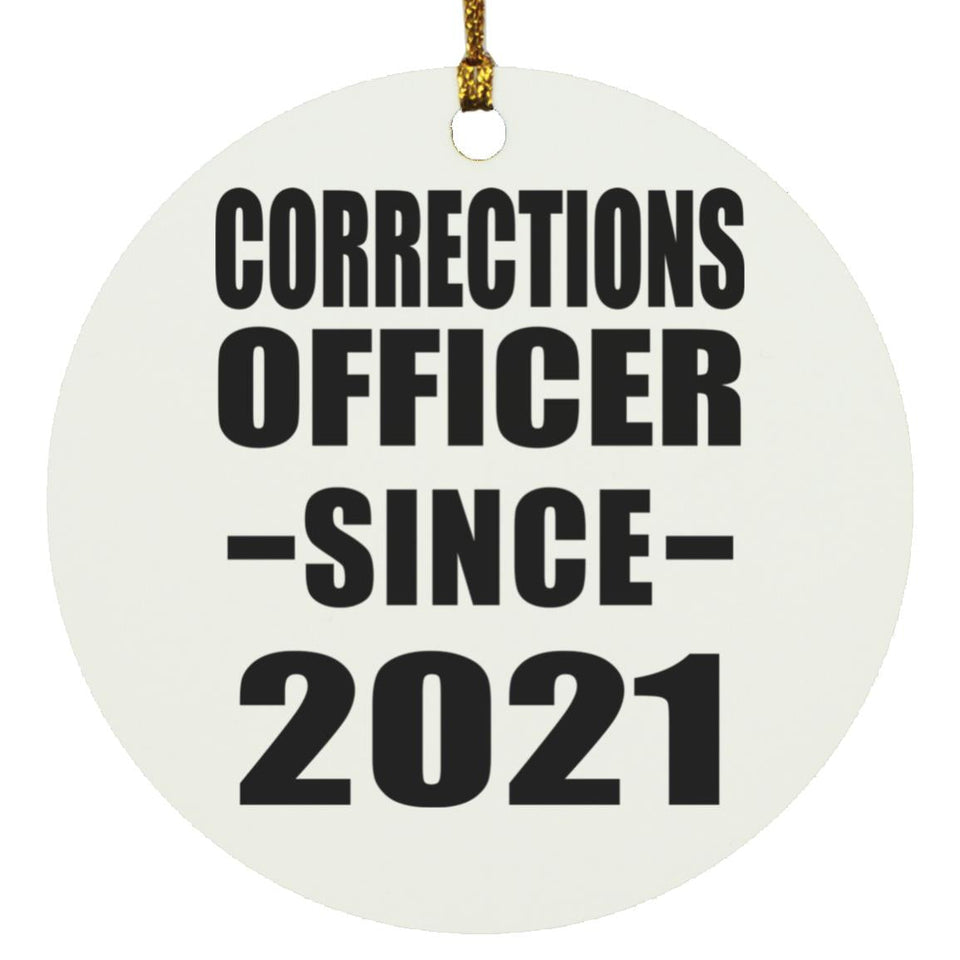 Corrections Officer Since 2021 - Circle Ornament