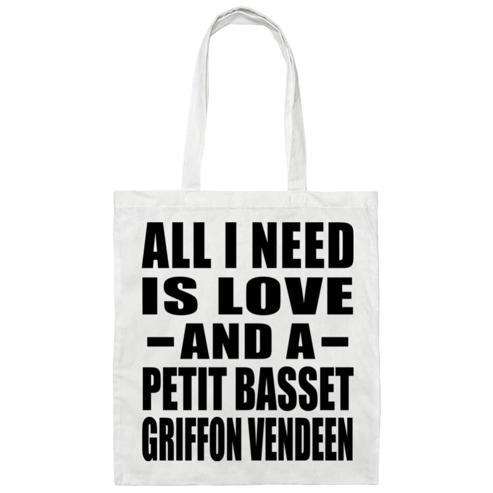 All I Need Is Love And A Petit Basset Griffon Vendeen - Tote Bag White