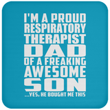 Proud Respiratory Therapist Dad Of Awesome Son - Drink Coaster