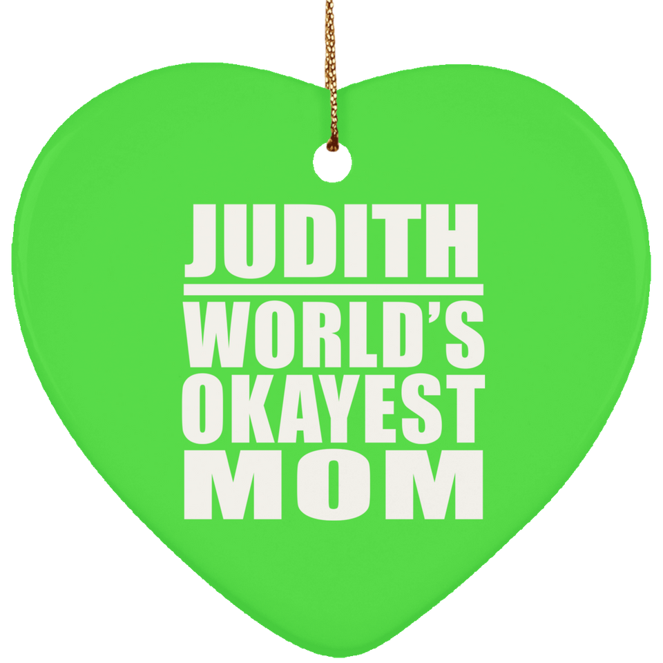 Judith World's Okayest Mom - Heart Ornament