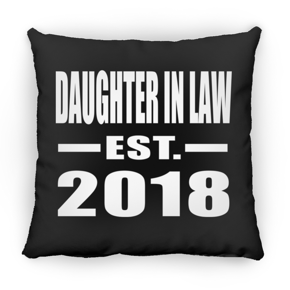 Daughter In Law Established EST. 2018 - Throw Pillow Black