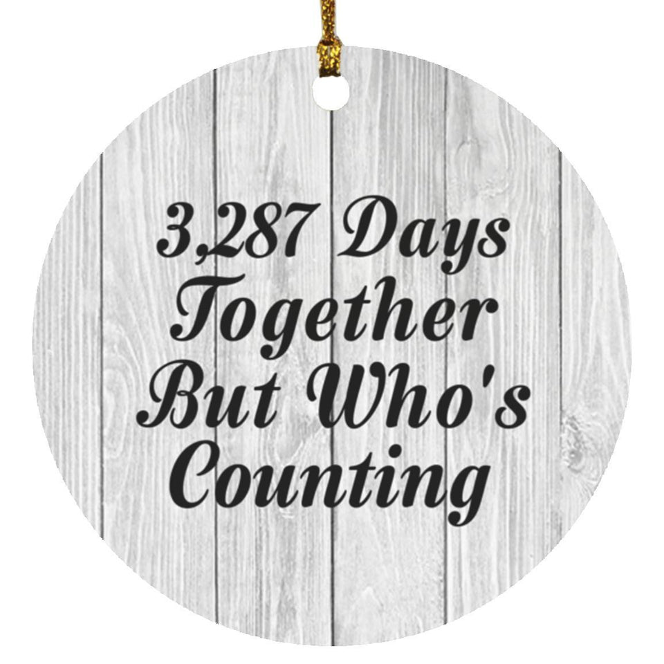 9th Anniversary 3,287 Days Together Who's Counting - Circle Ornament F