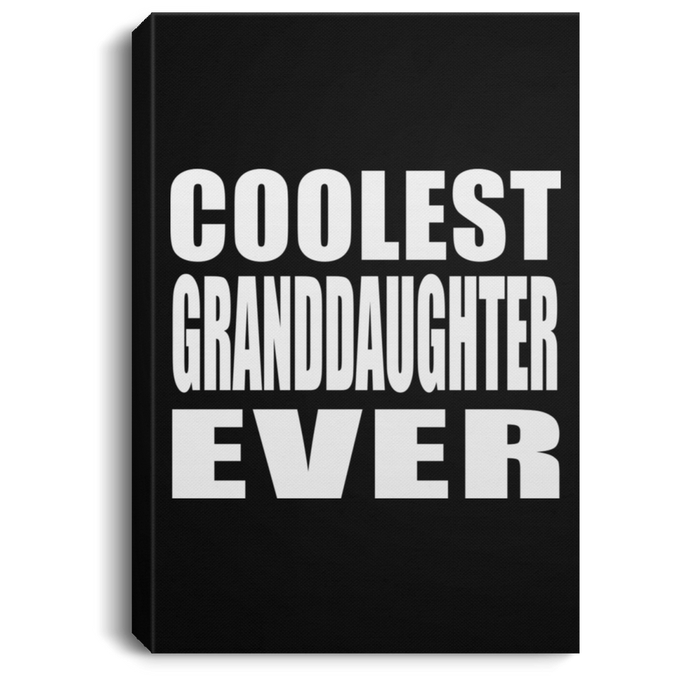 Coolest Granddaughter Ever - Canvas Portrait