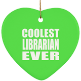 Coolest Librarian Ever - Heart Ornament