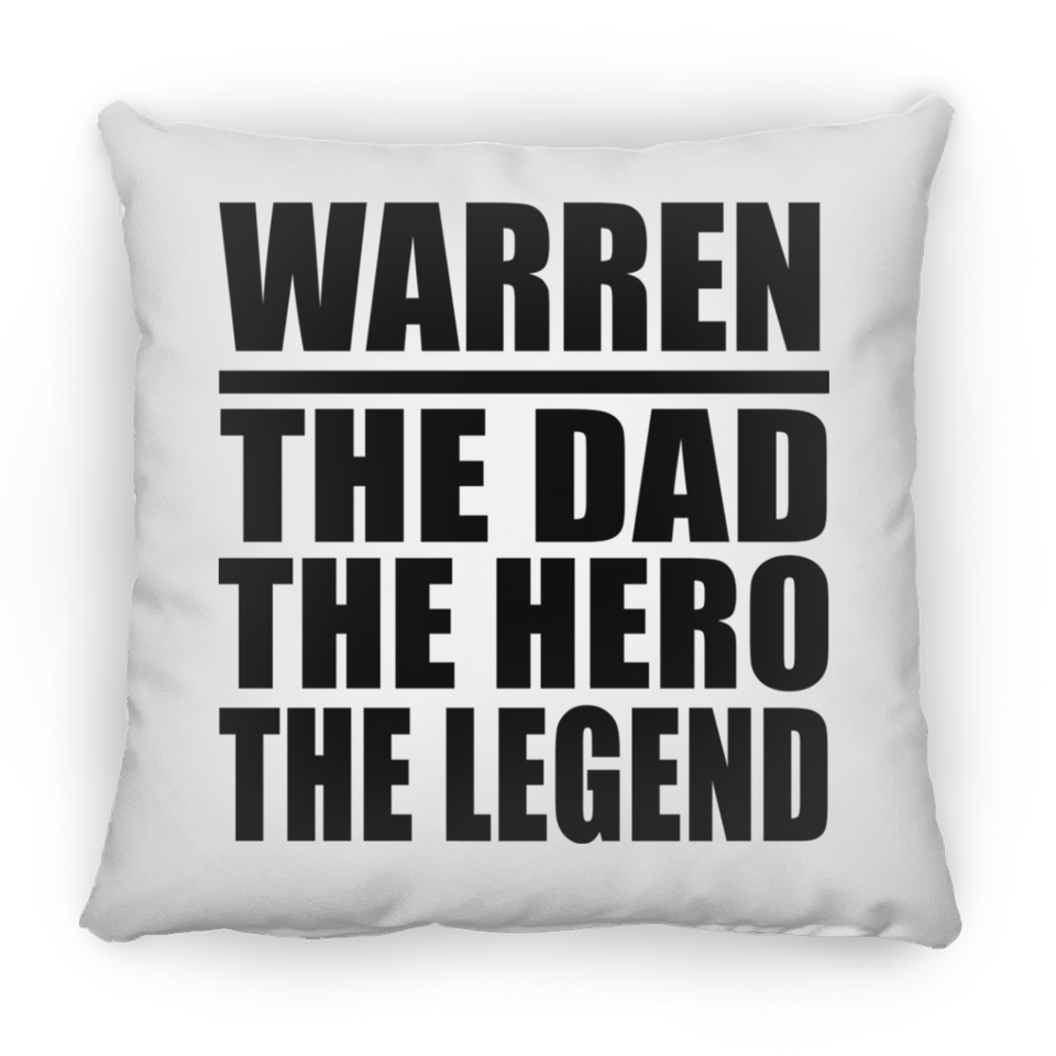 Warren The Dad The Hero The Legend - Throw Pillow